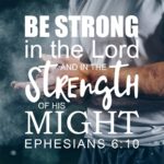 Be Strong in the Lord